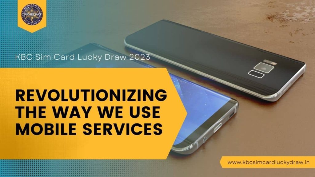 KBC Sim Card Lucky Draw 2023 Mobile Services